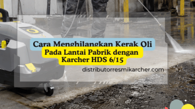 Cara Menghilangkan Kerak Oli Pada Lantai Pabrik