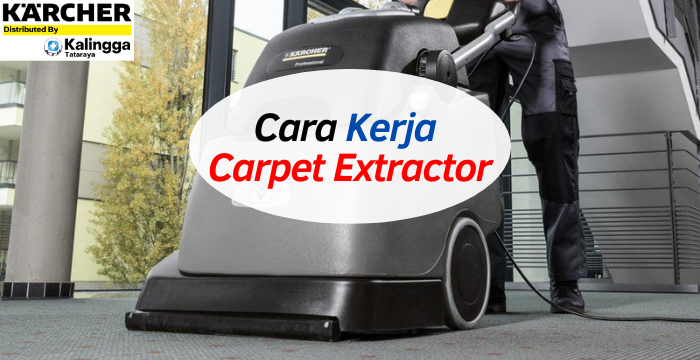 Cara Kerja Carpet Extractor