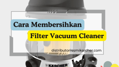 Cara Membersihkan Filter Vacuum Cleaner_ Cara Bersihkan Filter Vacuum Cleaner Hepa dan Standar