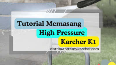 Tutorial Memasangn Karcher K1 _ Cara Memasang Karcher K1