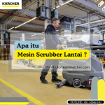 apa itu mesin scrubber lantai