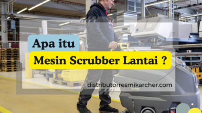 apa itu mesin scrubber lantai