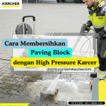 cara membersihkan paving block_ cara membersihkan paving blok dengan high pressure karcher