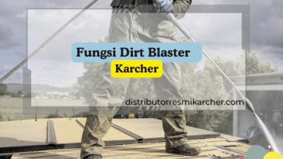 Fungsi Dirt Blaster _ Dirt Blaster _ Jual Dirt Blaster