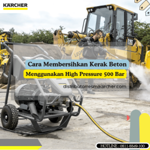 Cara Membersihkan Kerak Beton Menggunakan High Pressure 500 Bar_Karcher HD 9 50