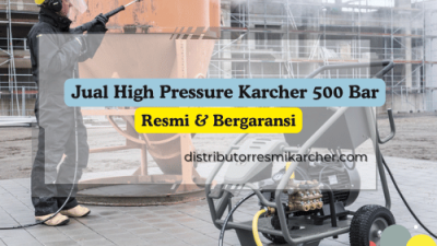 Jual High Pressure Karcher 500 Bar_High Pressure Cleaner 500 Bar_High Pressure Cleaner Karcher