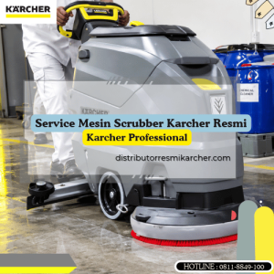 Service Mesin Scrubber Karcher Resmi